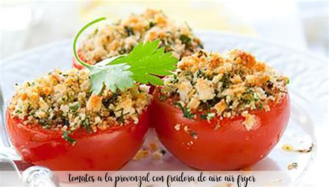 Tomates provençales à lairfryer airfryer