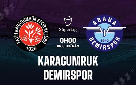 Nh N Nh B Ng Karagumruk Vs Adana Demirspor V Th Nh K