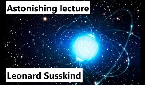 Leonard Susskind astonishing lecture on debunking quantum gravity