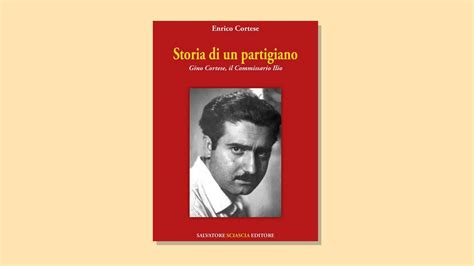 Il Febbraio La Presentazione Del Libro Storia Di Un Partigiano Di