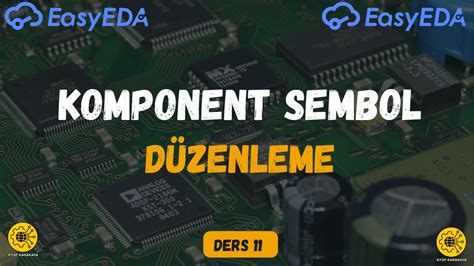 Ders 11 Easyeda komponent sembol düzenleme YouTube