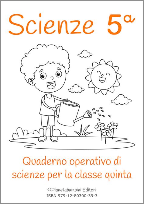 Quaderno Operativo Scienze Classe Quinta Pdf Pianetabambini It