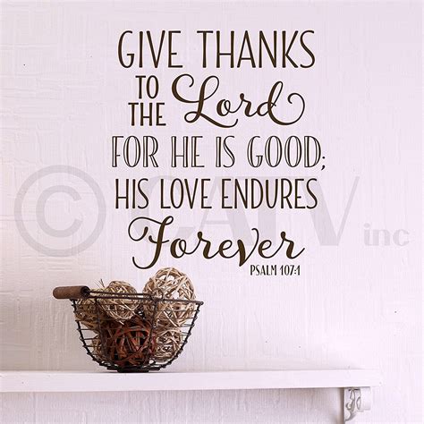 Give Thanks To The Lord For He Is Good His Love Endures Forever Vinyl