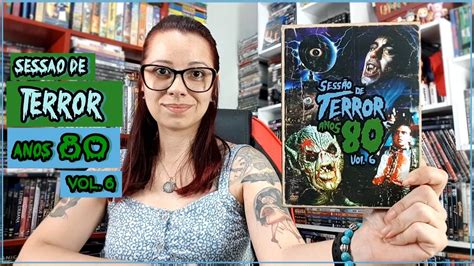 SESSÃO DE TERROR ANOS 80 VOL 6 Unboxing Resenha dos Filmes YouTube