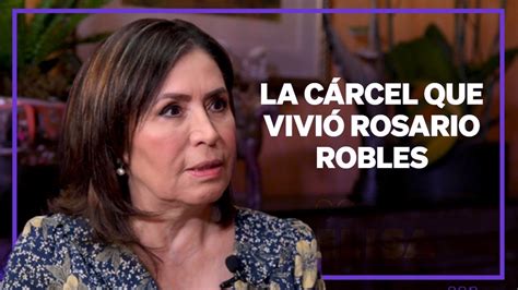 La Cárcel Que Vivió Rosario Robles La Entrevista Completa Conelisa