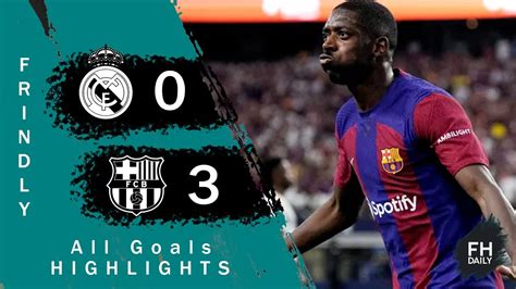 Real Madrid Vs Barcelona 0 3 All Goals Highlights FHDaily YouTube