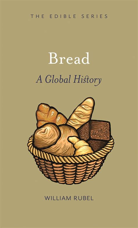 Bread A Global History Rubel