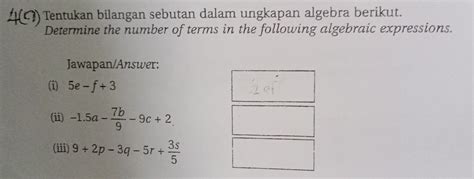 Solved 4 Tentukan Bilangan Sebutan Dalam Ungkapan Algebra Berikut