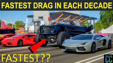 New Fastest Drag Car In Forza Horizon From Each Decade L Years