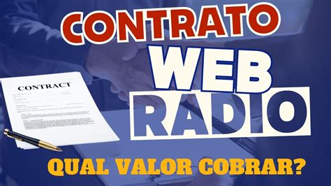 COMO FAZER CONTRATO DE ANÚNCIO EM WEB RÁDIO E QUAL VALOR COBRAR