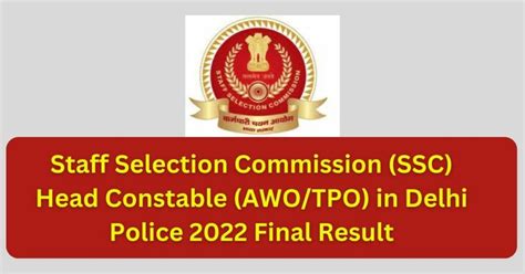 Ssc Head Constable Awo Tpo In Delhi Police Final Result