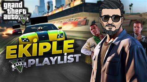 EKİP İLE EĞLENCELİ PLAYLİST CHAT KIŞKIRTMA GTA 5 YouTube