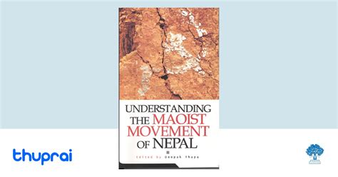 Buy Understanding The Maoist Movement Of Nepal In Nepal Thuprai