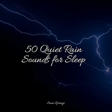 Play 50 Loopable Rain Sounds For Sleep By Sleep Songs 101 Rain Sounds