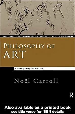 Philosophy Of Art A Contemporary Introduction Routledge Contemporary