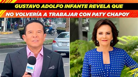 Gustavo Adolfo infante revela que no volvería a trabajar con Paty