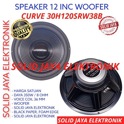 Jual Speaker Curve Inc Woofer H Srw B W Inc Inch In