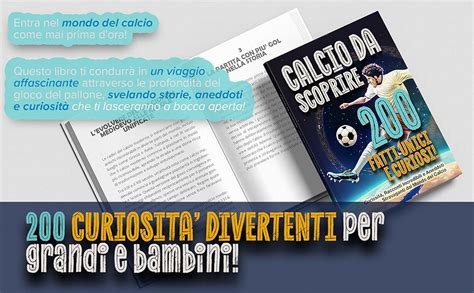 Calcio da scoprire 200 Fatti unici e curiosi Curiosità racconti