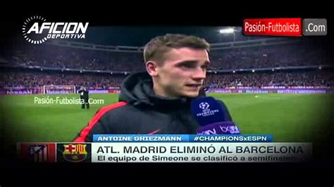 Ucl Griezmann Entrevista Luego Del Triunfo Youtube