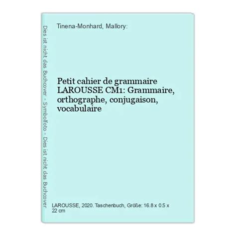 PETIT CAHIER DE Grammaire LAROUSSE CM1 Grammaire Orthographe