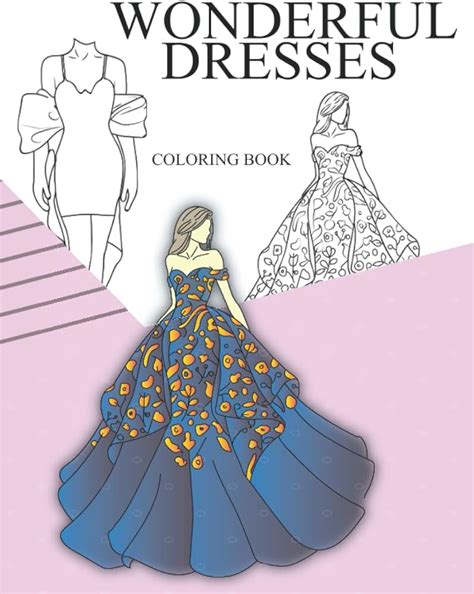 Wonderful Dress Coloring Book Colouring Pages High Quality Designs