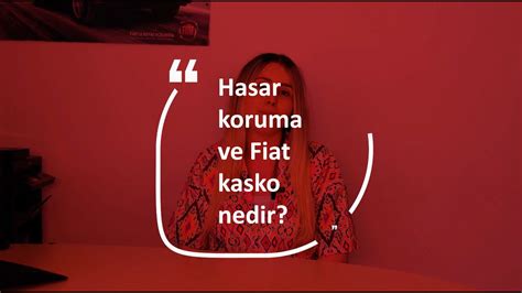 Hasar Koruma Ve Fiat Kasko Paketi Nedir Youtube