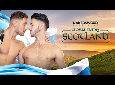 Global Entry Scotland Gay Porn Naked Sword