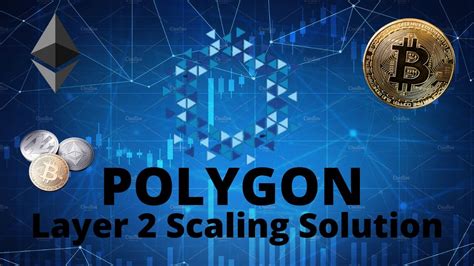 Polygon A Layer 2 Scaling Solution To Ethereum Congestion YouTube