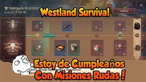 Westland Survival Estoy De Cumple Con Misiones Rudas Youtube