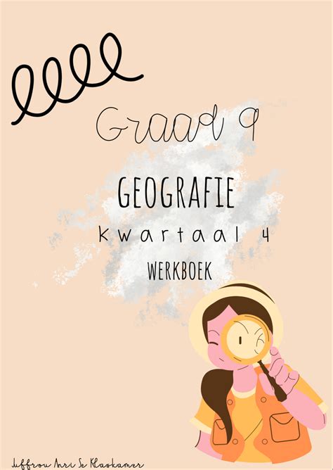 Graad 9 Geografie Kwartaal 4 Werkboek