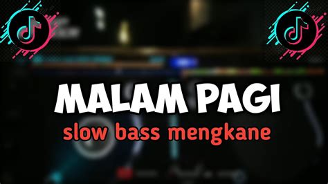 Dj Malam Pagi X Melody Hamil Duluan Mengkane Youtube