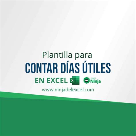 Como Contar Los Dias Habiles En Excel Printable Templates Free