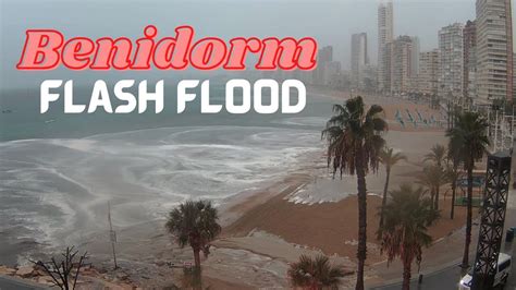 Flash Flood In Benidorm Spain — Earth Changes —