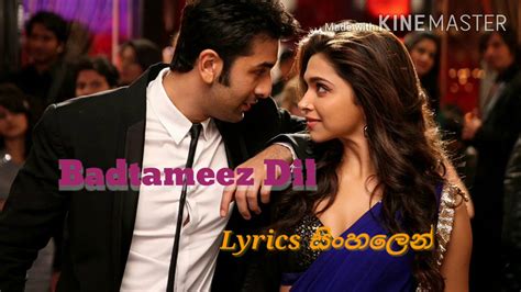 Badtameez Dil Lyrics by Sinhala Lyrics සහලන Yeh Jawaani Hai