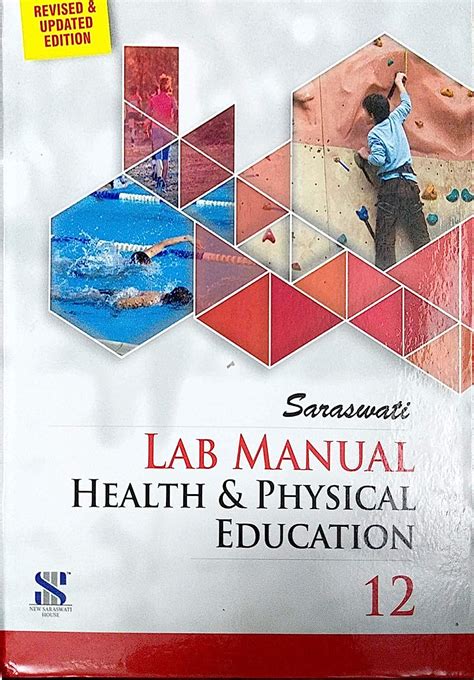 Saraswati Lab Manual Health And Physical Education Class 12 2020 Revised And Updated Edition