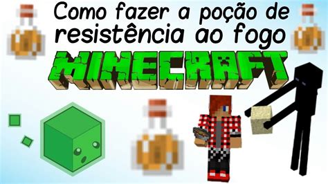 Como fazer porção resistência ao fogo Minecraft YouTube