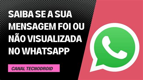 Whatsapp Como Saber Quem J Leu A Sua Mensagem No Grupo Pelo Android