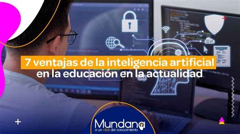 7 Ventajas De La Inteligencia Artificial En La Educación 💻