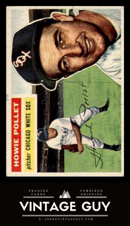 1956 Topps 262 Howie Pollet Vintage Chicago White Sox Baseball Card Ebay