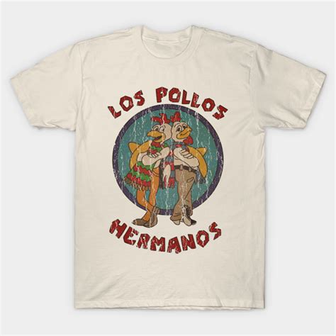 Vintage Los Pollos Hermanos Los Pollos Hermanos T Shirt Sold By