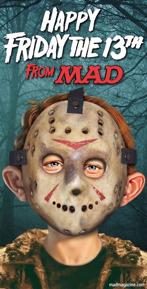 Happy Friday The 13th From MAD Mad Magazine Happy Friday The 13th