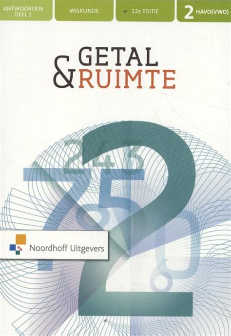 Getal Ruimte 12e Ed Havo Vwo 1 Leerboek Deel 1 9789001877590