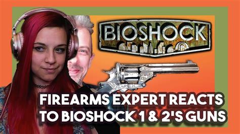 Bartender Reacts To Firearms Expert Reacts To Bioshock S Guns