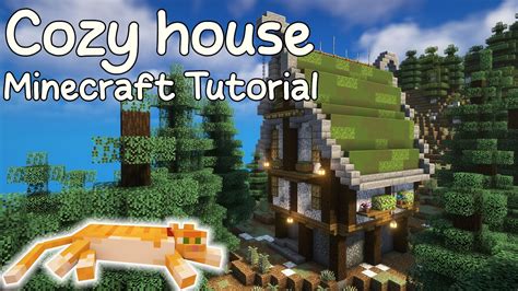 How To Build Cozy House Minecraft Tutorial Youtube