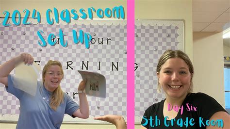 2024 Classroom Set Up Day 6 Youtube