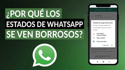 Por qué los ESTADOS de WHATSAPP se ven borrosos cuando subo una foto