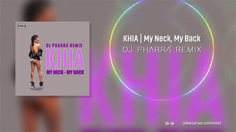 Khia My Neck My Back Dj Pharrá Remix Youtube