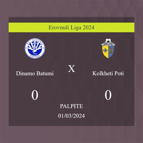 Dinamo Batumi X Kolkheti Poti Palpite Caso Empate Nesta Sexta Feira