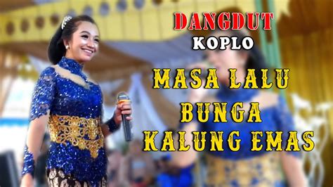 Dangdut Koplo Masa Lalu Bunga Kalung Emas Campursari Prinada