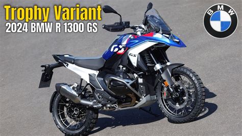 2024 BMW R 1300 GS Trophy Variant YouTube